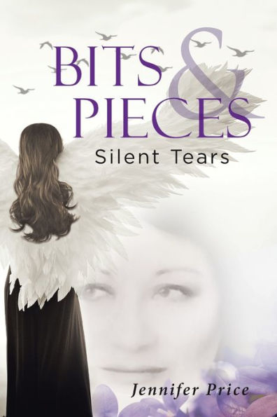 Bits and Pieces: silent tears