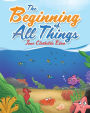 The Beginning of All Things
