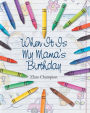When It Is My Mama's Birthday