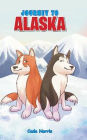 Journey to Alaska
