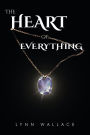 The Heart of Everything