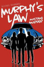 Murphy's Law: Mustang Murder