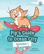 Pip's Guide to Ocean City, Volume 1