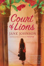 Court of Lions: A Novel