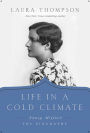 Life in a Cold Climate: Nancy Mitford- The Biography