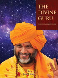 Title: The Divine Guru, Author: Dr. Braj Sinha