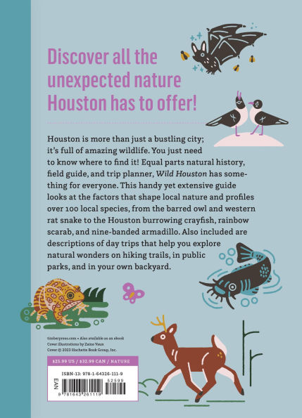 Wild Houston: Explore the Amazing Nature in and around the Bayou City