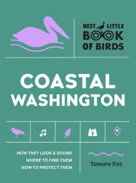 Title: Best Little Book of Birds Coastal Washington, Author: Tamara Enz