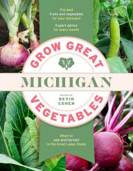 Title: Grow Great Vegetables Michigan, Author: Bevin Cohen