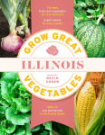 Alternative view 1 of Grow Great Vegetables Illinois