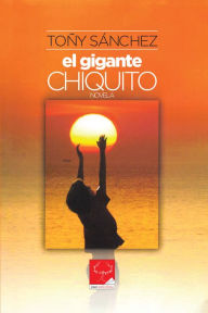 Title: El Gigante Chiquito, Author: Toñy Sanchez