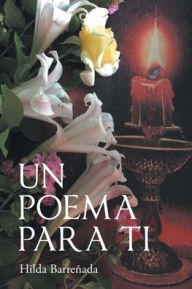Title: Un Poema para Ti, Author: Hilda Barreñada