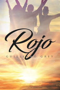 Title: Rojo, Author: Guillermo Grey