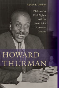 Download free e books for ipad Howard Thurman: Philosophy, Civil Rights, and the Search for Common Ground (English Edition) DJVU 9781643360478