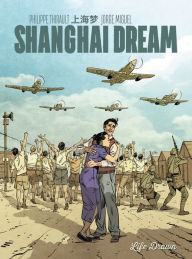 Title: Shanghai Dream, Author: Philippe Thirault