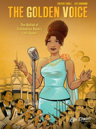 Title: The Golden Voice: The Ballad of Cambodian Rock's Lost Queen, Author: Gregory Cahill