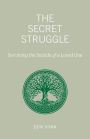 The Secret Struggle: Surviving the Suicide of a Loved One