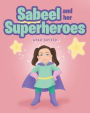 Sabeel and her Superheroes