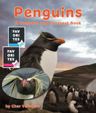Title: Penguins: A Compare and Contrast Book, Author: Cher Vatalaro