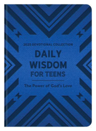 Title: Daily Wisdom for Teens 2020 Devotional Collection: The Power of God's Love, Author: Barbour Publishing
