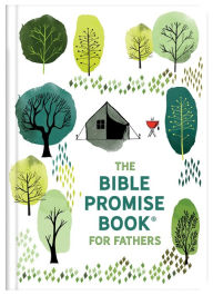 Title: The Bible Promise Book for Fathers, Author: Barbour Publishing