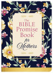 Alternative view 1 of The Bible Promise Book for Mothers