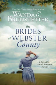 Title: The Brides of Webster County: 4 Bestselling Amish Romance Novels, Author: Wanda E. Brunstetter