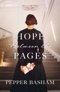 Title: Hope Between the Pages, Author: Pepper Basham