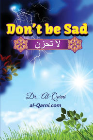 Title: Don't Be Sad, Author: Aaidh Ibn Abdullah Al-Qarni