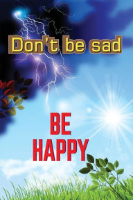 Title: Don't Be Sad, Author: Aaidh Ibn Abdullah Al-Qarni