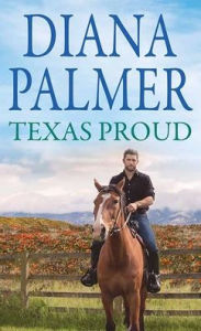Title: Texas Proud, Author: Diana Palmer