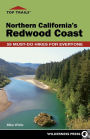 Top Trails: Northern California's Redwood Coast: 59 Must-Do Hikes for Everyone