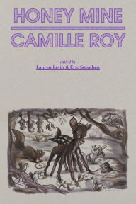 Title: Honey Mine: Collected Stories, Author: Camille Roy
