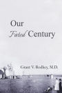 Our Fated Century