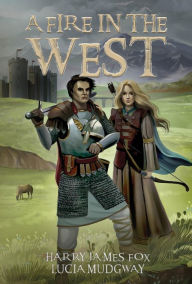 Title: A Fire in the West, Author: Harry James Fox