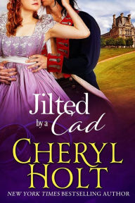 Title: Jilted by a Cad, Author: Cheryl Holt