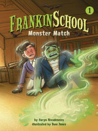 Title: Monster Match: Book 1, Author: Caryn Rivadeneira