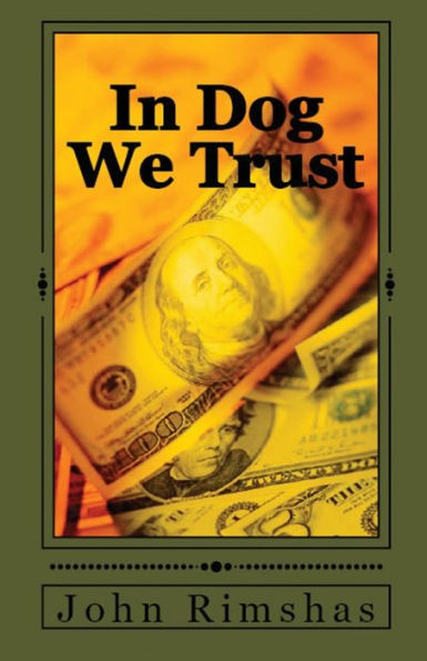 In Dog We Trust