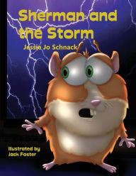 Title: Sherman and the Storm, Author: Jessie Jo Schnack