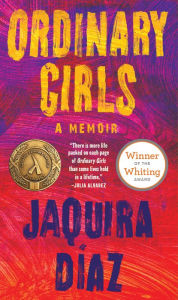 Title: Ordinary Girls, Author: Jaquira Díaz