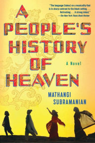 Title: A People's History of Heaven, Author: Mathangi Subramanian
