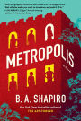 Metropolis: A Novel