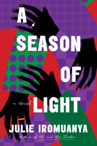 Title: Season of Light, Author: Julie Iromuanya