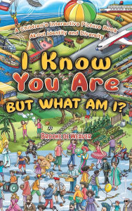 Title: I Know You Are, But What Am I?, Author: Brooke de Weaver