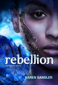 Title: Rebellion (Tankborn #3): A Tankborn Novel, Author: Karen Sandler