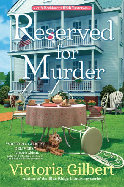 Reserved For Murder: A Booklover's B&B Mystery By Victoria Gilbert ...