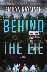 Title: Behind the Lie, Author: Emilya Naymark