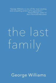 Title: The Last Family, Author: George Williams