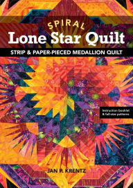 Title: Spiral Lone Star Quilt: Strip & Paper-Pieced Medallion Quilt