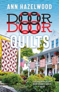 Title: Door to Door Quilts (Door County Quilt Series #2), Author: Ann Hazelwood